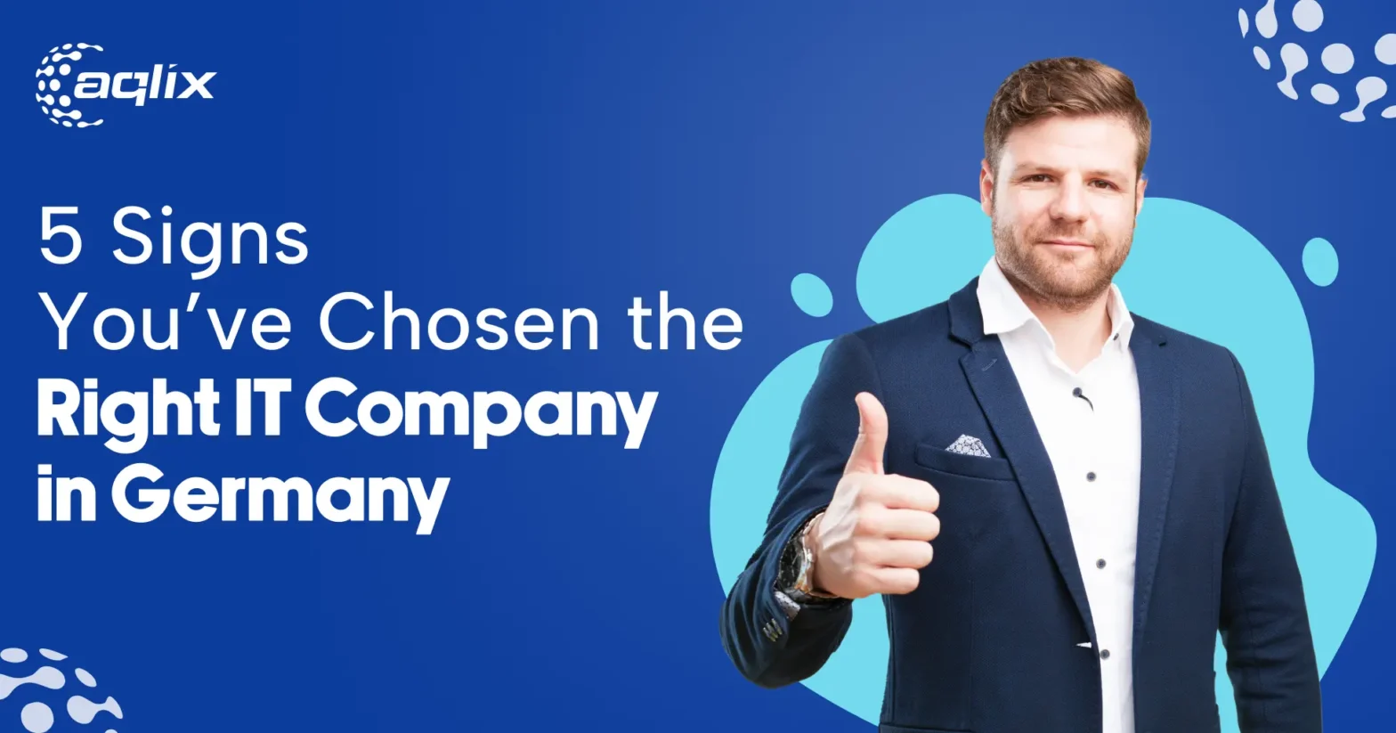 5 Signs You’ve Chosen the Right IT Company in Germany